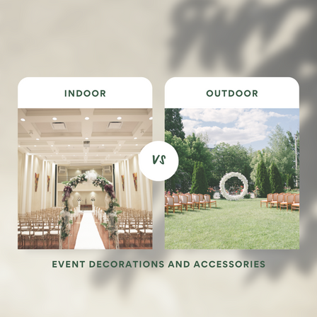Indoor vs. Outdoor Event Decorations and Accessories
